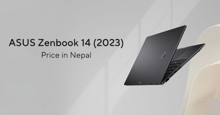 Asus Zenbook 14 with AMD Ryzen 7000 CPU is now available in Nepal